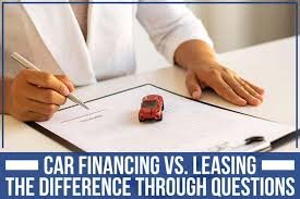 Leasing vs Financing a Car in the United States
